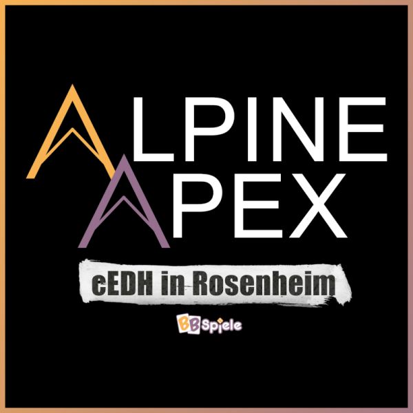 Alpine Apex - cEDH in Rosenheim 15.03.25